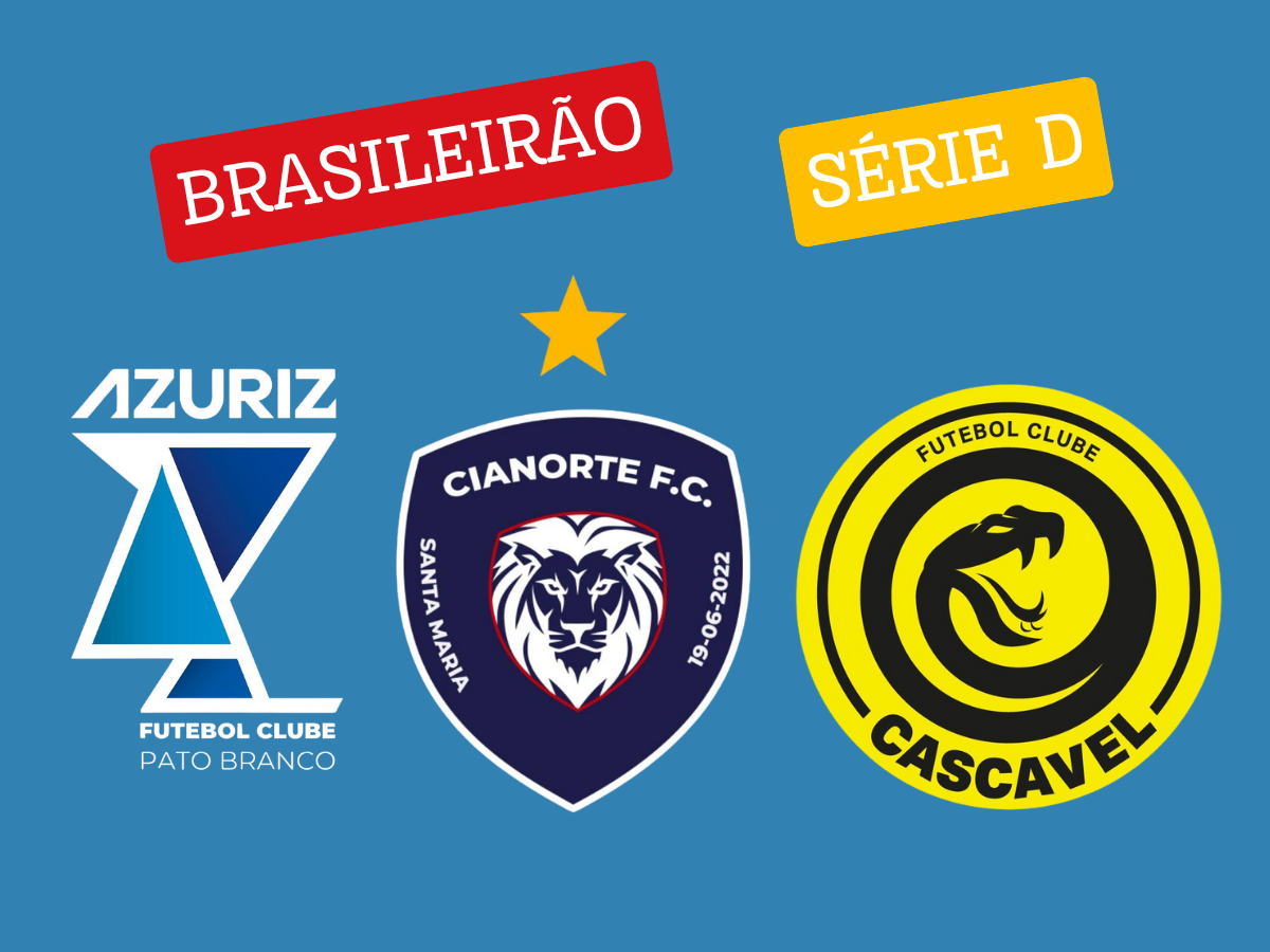 Série D: Azuriz, Cianorte e Cascavel conhecem adversários e tabela